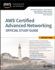 Image for AWS certified advanced networking official study guide  : specialty exam