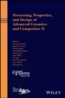 Image for Processing, properties, and design of advanced ceramics and composites II