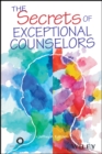 Image for The secrets of exceptional counselors