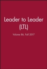 Image for Leader to Leader (LTL), Volume 86, Fall 2017