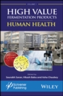 Image for High Value Fermentation Products, Volume 1 : Human Health