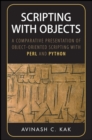 Image for Scripting with objects: a comparative presentation of object-oriented scripting with Perl and Python