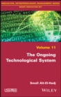 Image for The ongoing technological system