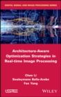 Image for Architecture-aware optimization strategies in real-time image processing