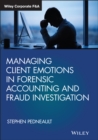 Image for Managing client emotions in forensic accounting and fraud investigation