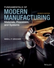 Image for Fundamentals of modern manufacturing: materials, processes and systems
