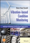 Image for Vibration-based condition monitoring  : industrial, automotive and aerospace applications