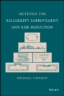 Image for Methods for Reliability Improvement and Risk Reduction