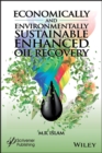 Image for Economically and Environmentally Sustainable Enhanced Oil Recovery