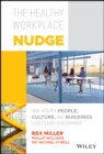 Image for The healthy workplace nudge: how healthy people, cultures and buildings lead to high performance