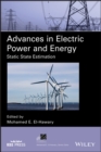 Image for Advances in electric power and energy: static state estimation