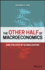 Image for The other half of macroeconomics and the fate of globalization