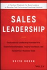 Image for Sales leadership  : the essential leadership framework to coach sales champions, inspire excellence, and exceed your business goals