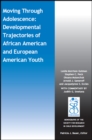 Image for Moving Through Adolescence : Developmental Trajectories of African American and European American Youth