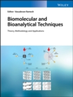 Image for Biomolecular and Bioanalytical Techniques : Theory, Methodology and Applications