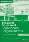 Image for The law of tax-exempt healthcare organizations.: (2018 supplement)