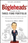 Image for The Bogleheads&#39; guide to the three-fund portfolio  : how a simple portfolio of three total market index funds outperforms most investors with less risk