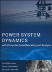 Image for Power system dynamics with computer based modeling and analysis