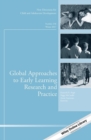 Image for Global Approaches to Early Learning Research and Practice