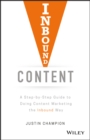 Image for Inbound content: a step-by-step guide to doing content marketing the inbound way