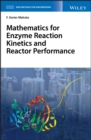 Image for Mathematics for enzyme reaction kinetics and reactor performance