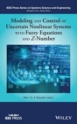 Image for Modeling and Control of Uncertain Nonlinear Systems with Fuzzy Equations and Z-Number