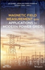 Image for Magnetic Field Measurement with Applications to Modern Power Grids