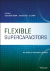Image for Flexible supercapacitors  : materials and applications