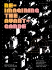 Image for Re-Imagining the Avant-Garde