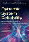 Image for Dynamic System Reliability : Modeling and Analysis of Dynamic and Dependent Behaviors