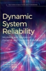 Image for Dynamic system reliability: modelling and analysis of dynamic and dependent behaviors
