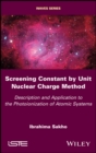 Image for Screening Constant by Unit Nuclear Charge Method: Description and Application to the Photoionization of Atomic Systems