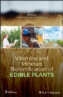 Image for Vitamins and Minerals Bio-fortification of Edible Plants