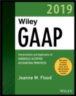 Image for Wiley GAAP 2019: interpretation and application of generally accepted accounting principles
