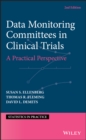 Image for Data Monitoring Committees in Clinical Trials