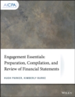 Image for Engagement Essentials: Preparation, Compilation, and Review of Financial Statements