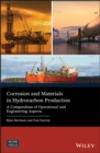 Image for Corrosion and Materials in Hydrocarbon Production - A Compendium of Operational and Engineering Aspects