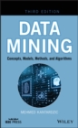 Image for Data mining: concepts, models, methods, and algorithms