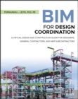 Image for BIM for design coordination  : a virtual design and construction guide for designers, general contractors, and MEP subcontractors
