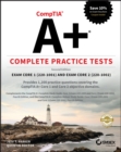 Image for CompTIA A+ Complete Practice Tests: Exam Core 1 (220-1001) and Exam Core 2 (220-1002)