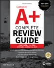 Image for CompTIA A+ Complete Review Guide - Exam 220-1001 and Exam 220-1002 4e