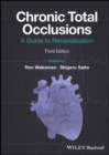 Image for Chronic total occlusions  : a guide to recanalization