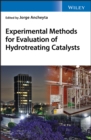 Image for Experimental Methods for Evaluation of Hydrotreating Catalysts