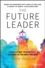 Image for The Future Leader: 9 Skills and Mindsets to Succeed in the Next Decade