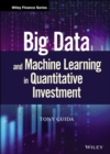 Image for Big Data and Machine Learning in Quantitative Investment