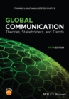 Image for Global communication: theories, stakeholders and trends