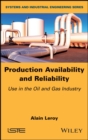 Image for Production availability and reliability: use in the oil and gas industry