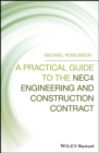 Image for A practical guide to the NEC4 engineering and construction contract