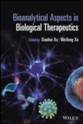 Image for Bioanalytical aspects in biological therapeutics