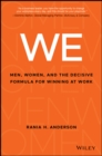 Image for We: men, women, and the decisive formula for winning at work